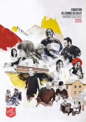 Rapport 2015 d'activité de la Fondation de l'Armée du Salut Rapport annuel Fondation 2015