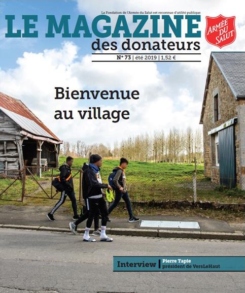 Magazine des donateurs numéro 73 Magazine des donateurs numéro 73